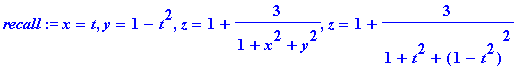recall := x = t, y = 1-t^2, z = 1+3/(1+x^2+y^2), z ...