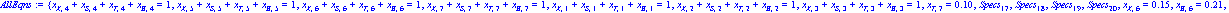 AllEqns := {x[X, 4]+x[S, 4]+x[T, 4]+x[B, 4] = 1, x[X, 5]+x[S, 5]+x[T, 5]+x[B, 5] = 1, x[X, 6]+x[S, 6]+x[T, 6]+x[B, 6] = 1, x[X, 7]+x[S, 7]+x[T, 7]+x[B, 7] = 1, x[X, 1]+x[S, 1]+x[T, 1]+x[B, 1] = 1, x[X...