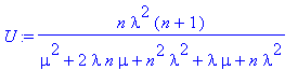 U := n*lambda^2*(n+1)/(mu^2+2*lambda*n*mu+n^2*lambd...