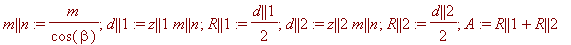 m || n := m/cos(beta); d || 1 := z || 1*m || n; R |...