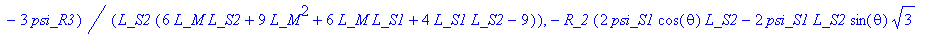 f := [-R_1*(3*psi_S1*L_M^2+2*psi_S1*L_M*L_S2+6*psi_...