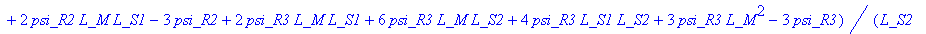 f := [-R_1*(3*psi_S1*L_M^2+2*psi_S1*L_M*L_S2+6*psi_...