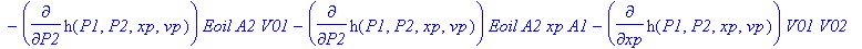pdes := [diff(h(P1,P2,xp,vp),vp), -(diff(h(P1,P2,xp,vp),P1)*Eoil*A1*V02-diff(h(P1,P2,xp,vp),P1)*Eoil*A1*xp*A2-diff(h(P1,P2,xp,vp),P2)*Eoil*A2*V01-diff(h(P1,P2,xp,vp),P2)*Eoil*A2*xp*A1-diff(h(P1,P2,xp,v...