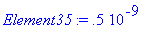 Element35 := .5e-9