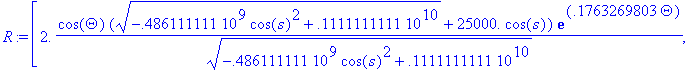 R := [2.*cos(Theta)*(sqrt(-486111111.*cos(s)^2+1111...