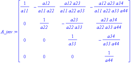 A_inv := matrix([[1/a11, -a12/(a11*a22), a12*a23/(a...