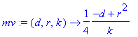 mv := proc (d, r, k) options operator, arrow; 1/4*(...