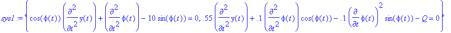 sys1 := {cos(phi(t))*diff(y(t),`$`(t,2))+diff(phi(t...