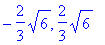 -2/3*sqrt(6), 2/3*sqrt(6)