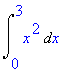 Int(x^2,x = 0 .. 3)