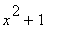 x^2+1