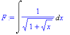 F := Int(1/(1+x^(1/2))^(1/2),x)