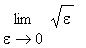 limit(sqrt(epsilon),epsilon = 0)