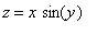z = x*sin(y)