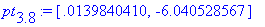 pt[3.8] := [.139840410e-1, -6.040528567]