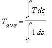 T[ave] = Int(T,s)/Int(1,s)