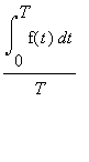 int(f(t),t = 0 .. T)/T