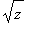 sqrt(z)