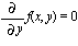 diff(f(x, y), y) = 0