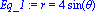 Eq_1 := r = 4*sin(theta)