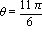 theta = 11*Pi/6