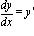 dy/dx = `y'`
