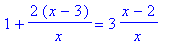 1+2*(x-3)/x = 3*(x-2)/x