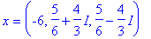 x = (-6, 5/6+4/3*I, 5/6-4/3*I)