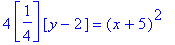 4*[1/4]*[y-2] = (x+5)^2