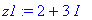 z1 := 2+3*I