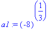 a1 := (-8)^(1/3)