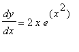 dy/dx = 2*x*e^(x^2)