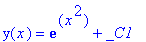 y(x) = exp(x^2)+_C1