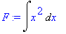 F := Int(x^2,x)
