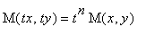 M(tx,ty) = t^n*M(x,y)