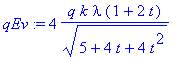 qEv := 4*q*k*lambda*(1+2*t)/(5+4*t+4*t^2)^(1/2)