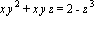 x*y^2+x*y*z = 2-z^3