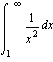 int(1/(x^2), x = 1 .. infinity)