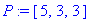 P := [5, 3, 3]