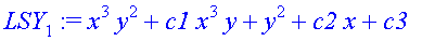 LSY[1] := x^3*y^2+c1*x^3*y+y^2+c2*x+c3