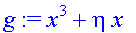 g := x^3+eta*x