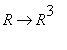 proc (R) options operator, arrow; R^3 end proc