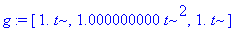g := vector([1.*t, 1.000000000*t^2, 1.*t])