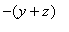 -(y+z)