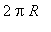 2*Pi*R