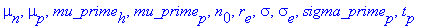 E[h], F, G, G[0], K[J], M[Earth], M[Sun], N[A], Phi[0], R, R[Earth], R[K], R[infinity], V[m], Z[0], a[0], a[e], a[mu], alpha, b, c, c[1,L], c[1], c[2], e, epsilon[0], g, g[e], g[mu], g[n], g[p], gamma[...
