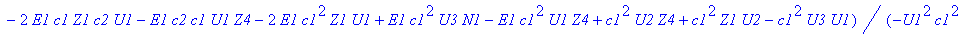 A12 := {A1 = (E1*c1*U3*c2*E2*V2-E1*c1*N2*c2*U3-2*E1^2*c1*c2*E2*V2*Z4+E1^2*N2*c2^2*Z4+c1^2*U2*Z4+E1*c1*c2*E2*V1*U1-E1*c1*Z1*c2*U1+E1^2*Z1*c2^2*E2^2*V3+E1^2*N2*c2^2*E2*V1+E1^2*c2^2*E2^2*V3*Z4-E1^2*Z1*c2^...