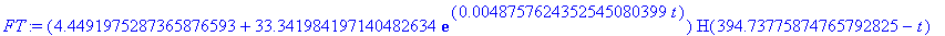 FT := (4.4491975287365876593+33.341984197140482634*exp(.48757624352545080399e-2*t))*H(394.73775874765792825-t)+(831.61866786880007928-1247.9574426006670791*exp(-.18607963934343327363e-2*t))*H(-394.7377...