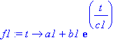 f1 := proc (t) options operator, arrow; a1+b1*exp(t/c1) end proc