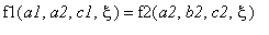 f1(a1,a2,c1,xi) = f2(a2,b2,c2,xi)